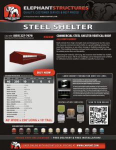 40x250 Commercial Steel Shelter